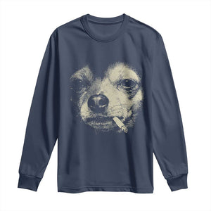 Funny Chihuahua Smoking Cigarette Meme Long Sleeve Shirt Gritty Ironic Dog Graphic for Dark Humor Lovers TS02 Navy Print Your Wear