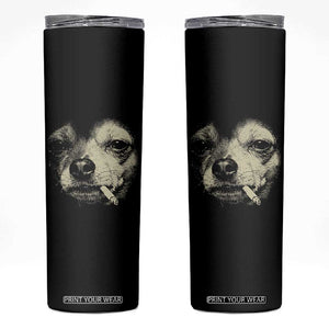 Funny Chihuahua Smoking Cigarette Meme Skinny Tumbler Gritty Ironic Dog Graphic for Dark Humor Lovers TS02 Black Print Your Wear