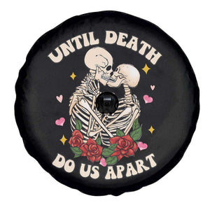 Couple Skeleton Spare Tire Cover Until Death Do Us Apart Valentines Halloween TS02 Print Your Wear