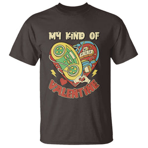 Gamer Valentines Day T Shirt My Kind Of Valentine Gaming Game Lover TS02 Dark Chocolate Printyourwear