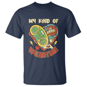 Gamer Valentines Day T Shirt My Kind Of Valentine Gaming Game Lover TS02 Navy Printyourwear