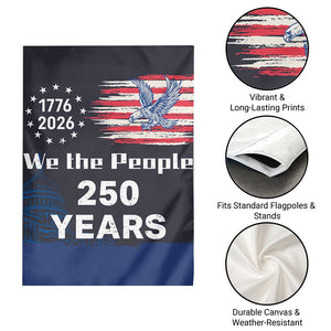 We The People 250 Years 1776 2026 Patriotic Garden Flag 250 Constitutional Tribute USA 250th Anniversary TS02 Print Your Wear