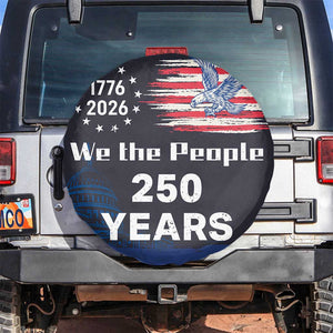 We The People 250 Years 1776 2026 Patriotic Spare Tire Cover 250 Constitutional Tribute USA 250th Anniversary TS02 No hole Multicolor Print Your Wear