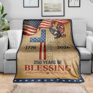 God Family Country 250 Years of Blessing Vintage Throw Blanket 1776 2026 Patriotic Faith and Freedom TS02 Print Your Wear