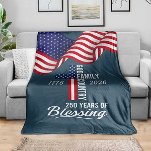 God Family Country USA 250th Anniversary Throw Blanket 250 Years of Blessing 1776 2026 Patriotic Faith and Freedom TS02 Print Your Wear