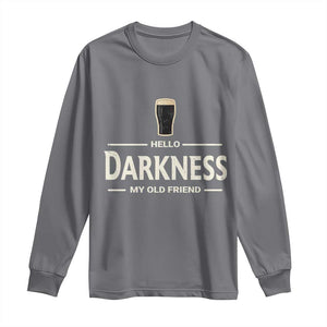 Hello Darkness My Old Friend Funny Stout Beer Lover Long Sleeve Shirt Craft Brew Fans TS02 Charcoal Print Your Wear