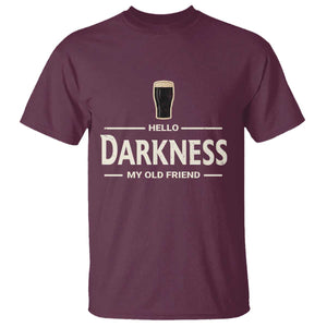 Hello Darkness My Old Friend Funny Stout Beer Lover T Shirt Craft Brew Fans TS02 Maroon Print Your Wear
