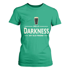 Hello Darkness My Old Friend Funny Stout Beer Lover T Shirt For Women Craft Brew Fans TS02 Irish Green Print Your Wear
