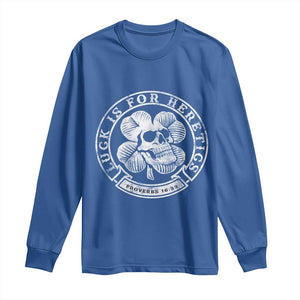 Lucky Is For Heretics Skull Shamrock Long Sleeve Shirt Proverbs 16:33 Christian St Patricks Day Statement TS02 Royal Blue Print Your Wear