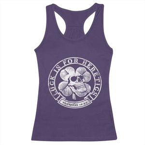 Lucky Is For Heretics Skull Shamrock Racerback Tank Top Proverbs 16:33 Christian St Patricks Day Statement TS02 Purple Print Your Wear