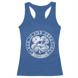 Lucky Is For Heretics Skull Shamrock Racerback Tank Top Proverbs 16:33 Christian St Patricks Day Statement TS02 Royal Blue Print Your Wear