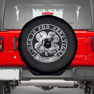 Lucky Is For Heretics Skull Shamrock Spare Tire Cover Proverbs 16:33 Christian St Patricks Day Statement TS02 Black Print Your Wear