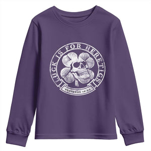 Lucky Is For Heretics Skull Shamrock Youth Sweatshirt Proverbs 16:33 Christian St Patricks Day Statement TS02 Purple Print Your Wear