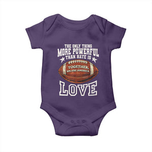 The Only Thing More Powerful Than Hate Is Love Football Patriotic Baby Onesie Together We Are America Unity Bunny Inspirational Quote TS02 Purple Print Your Wear