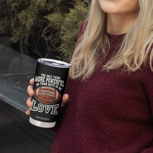 The Only Thing More Powerful Than Hate Is Love Football Patriotic Tumbler Cup Together We Are America Unity Bunny Inspirational Quote TS02 Print Your Wear