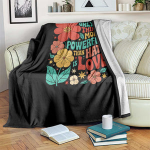 The Only Thing More Powerful Than Hate Is Love Throw Blanket Retro Floral Boho Bunny Inspirational Statement TS02 Print Your Wear