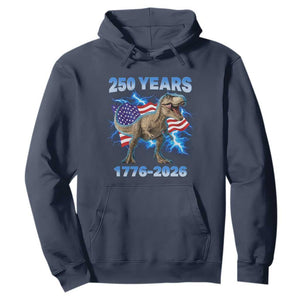 Funny Patriotic Dino Rex 250 Years 1776 2026 Hoodie Dinosaur USA Flag America 250th Anniversary Celebration TS02 Navy Print Your Wear
