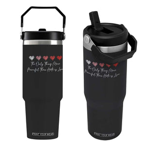 The Only Thing More Powerful Than Hate Is Love Flip Straw Tumbler Red Hearts Elegant Bunny Inspirational Quote TS02 One Size: 30 oz Black Print Your Wear
