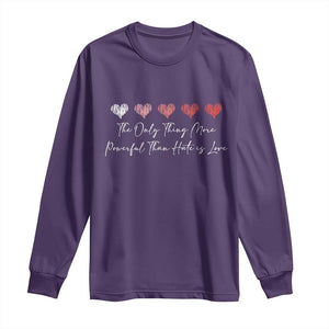 The Only Thing More Powerful Than Hate Is Love Long Sleeve Shirt Red Hearts Elegant Bunny Inspirational Quote TS02 Purple Print Your Wear