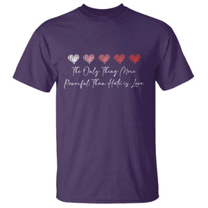 The Only Thing More Powerful Than Hate Is Love T Shirt Red Hearts Elegant Bunny Inspirational Quote TS02 Purple Print Your Wear