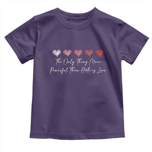 The Only Thing More Powerful Than Hate Is Love Toddler T Shirt Red Hearts Elegant Bunny Inspirational Quote TS02 Purple Print Your Wear