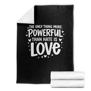 The Only Thing More Powerful Than Hate Is Love Throw Blanket Bold Hand Lettered Bunny Inspirational Unity TS02 Black Print Your Wear