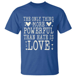 The Only Thing More Powerful Than Hate Is Love T Shirt Whimsical Heart Typography Bunny Inspirational Statement