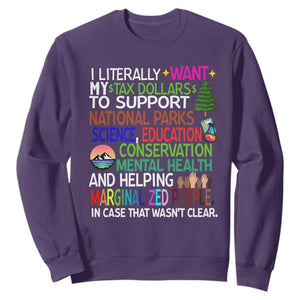 I Literally Want My Tax Dollars To Support National Park Sweatshirt TS02 Purple Print Your Wear