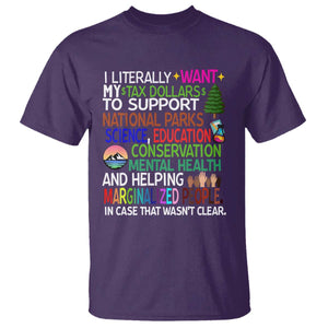 I Literally Want My Tax Dollars To Support National Park T Shirt TS02 Purple Print Your Wear