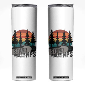I Stand With The NPS Skinny Tumbler National Park Support Park Rangers TS02 White Print Your Wear