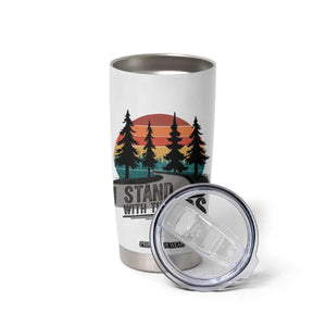 I Stand With The NPS Tumbler Cup National Park Support Park Rangers TS02 Print Your Wear
