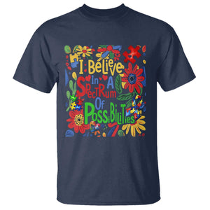 Autism Acceptance T Shirt I Believe In A Spectrum Of Possibilities Retro Boho TS02 Navy Print Your Wear