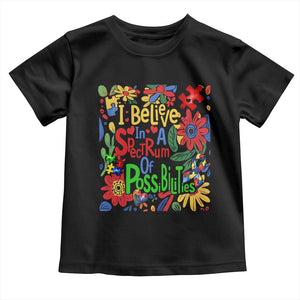 Autism Acceptance Toddler T Shirt I Believe In A Spectrum Of Possibilities Retro Boho TS02 Black Print Your Wear