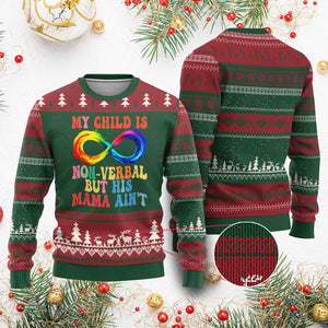 Autism Mom Ugly Christmas Sweater My Child May Be Non verbal But His Mama Ain't Autism TS02 Red Green Print Your Wear