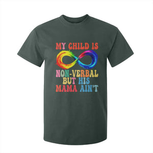 Autism Mom T Shirt For Kid My Child May Be Non verbal But His Mama Ain't Autism TS02 Dark Forest Green Print Your Wear