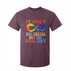 Autism Mom T Shirt For Kid My Child May Be Non verbal But His Mama Ain't Autism TS02 Maroon Print Your Wear