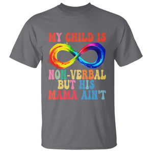 Autism Mom T Shirt My Child May Be Non verbal But His Mama Ain't Autism TS02 Charcoal Print Your Wear