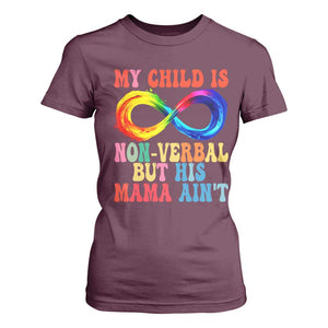 Autism Mom T Shirt For Women My Child May Be Non verbal But His Mama Ain't Autism TS02 Maroon Print Your Wear