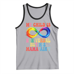 Autism Mom Tank Top My Child May Be Non verbal But His Mama Ain't Autism TS02 Athletic Heather Black Print Your Wear