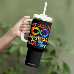 Autism Mom Tumbler With Handle My Child May Be Non verbal But His Mama Ain't Autism TS02 Print Your Wear