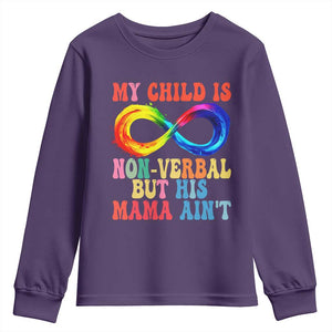 Autism Mom Youth Sweatshirt My Child May Be Non verbal But His Mama Ain't Autism TS02 Purple Print Your Wear