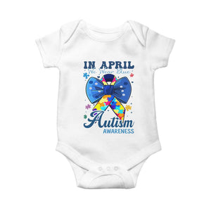 Autism Awareness Baby Onesie In April We Wear Blue Puzzle Ribbon Coquette Bow TS02 White Print Your Wear