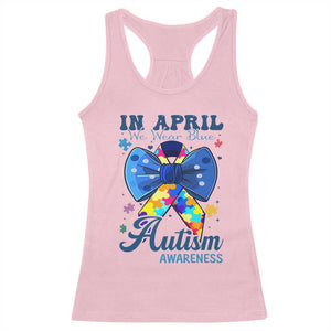 Autism Awareness Racerback Tank Top In April We Wear Blue Puzzle Ribbon Coquette Bow TS02 Light Pink Print Your Wear