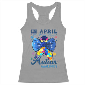 Autism Awareness Racerback Tank Top In April We Wear Blue Puzzle Ribbon Coquette Bow TS02 Sport Gray Print Your Wear