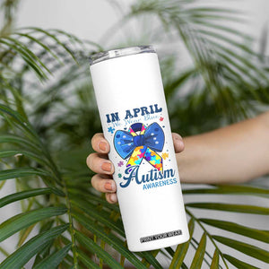 Autism Awareness Skinny Tumbler In April We Wear Blue Puzzle Ribbon Coquette Bow TS02 Print Your Wear