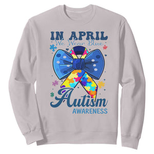 Autism Awareness Sweatshirt In April We Wear Blue Puzzle Ribbon Coquette Bow TS02 Ice Gray Print Your Wear