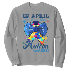 Autism Awareness Sweatshirt In April We Wear Blue Puzzle Ribbon Coquette Bow TS02 Sport Gray Print Your Wear