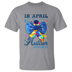 Autism Awareness T Shirt In April We Wear Blue Puzzle Ribbon Coquette Bow TS02 Sport Gray Print Your Wear