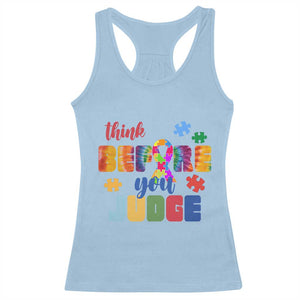 Autism Awareness Racerback Tank Top Think Before You Judge Autistic Support TS02 Light Blue Print Your Wear