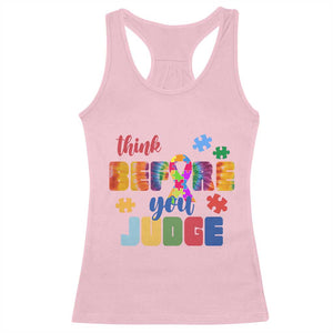 Autism Awareness Racerback Tank Top Think Before You Judge Autistic Support TS02 Light Pink Print Your Wear